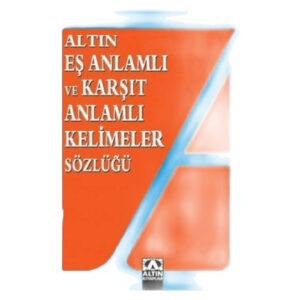 Eş Anlamlı Ve Karşıt Anlamlı Kelimeler Sözlüğü
