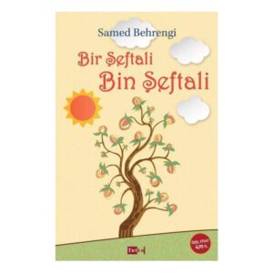 Bir Şeftali Bin Şeftali - Samed Behrengi