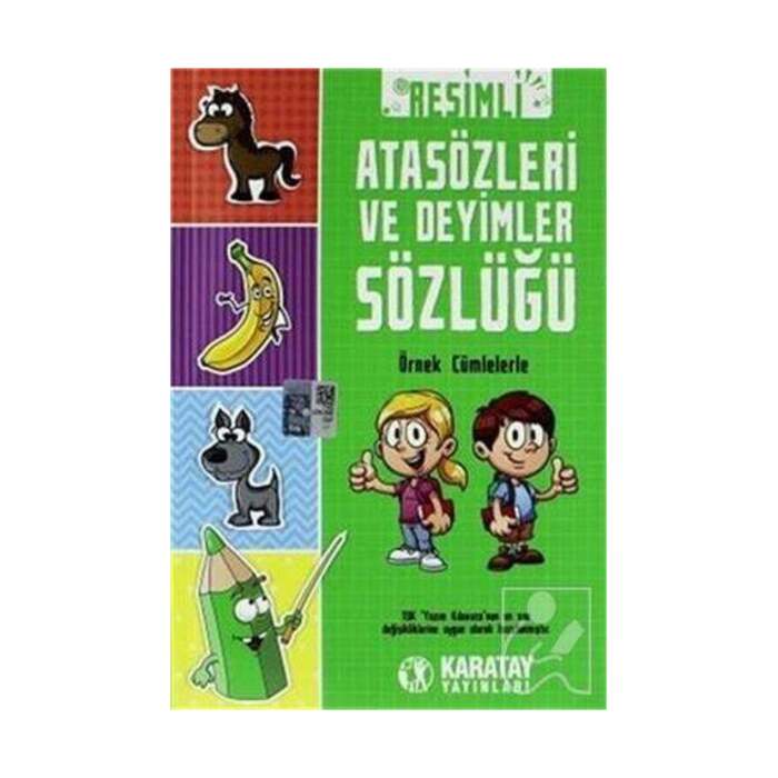Karatay Çocuk Resimli Atasözleri Ve Deyimler Sözlüğü